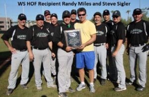 WS HOF Recipient Randy Miles and Steve Sigler