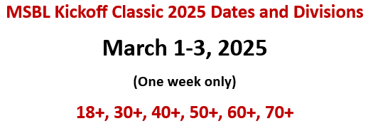 MSBL Kickoff Classic 2025 dates and divisions.